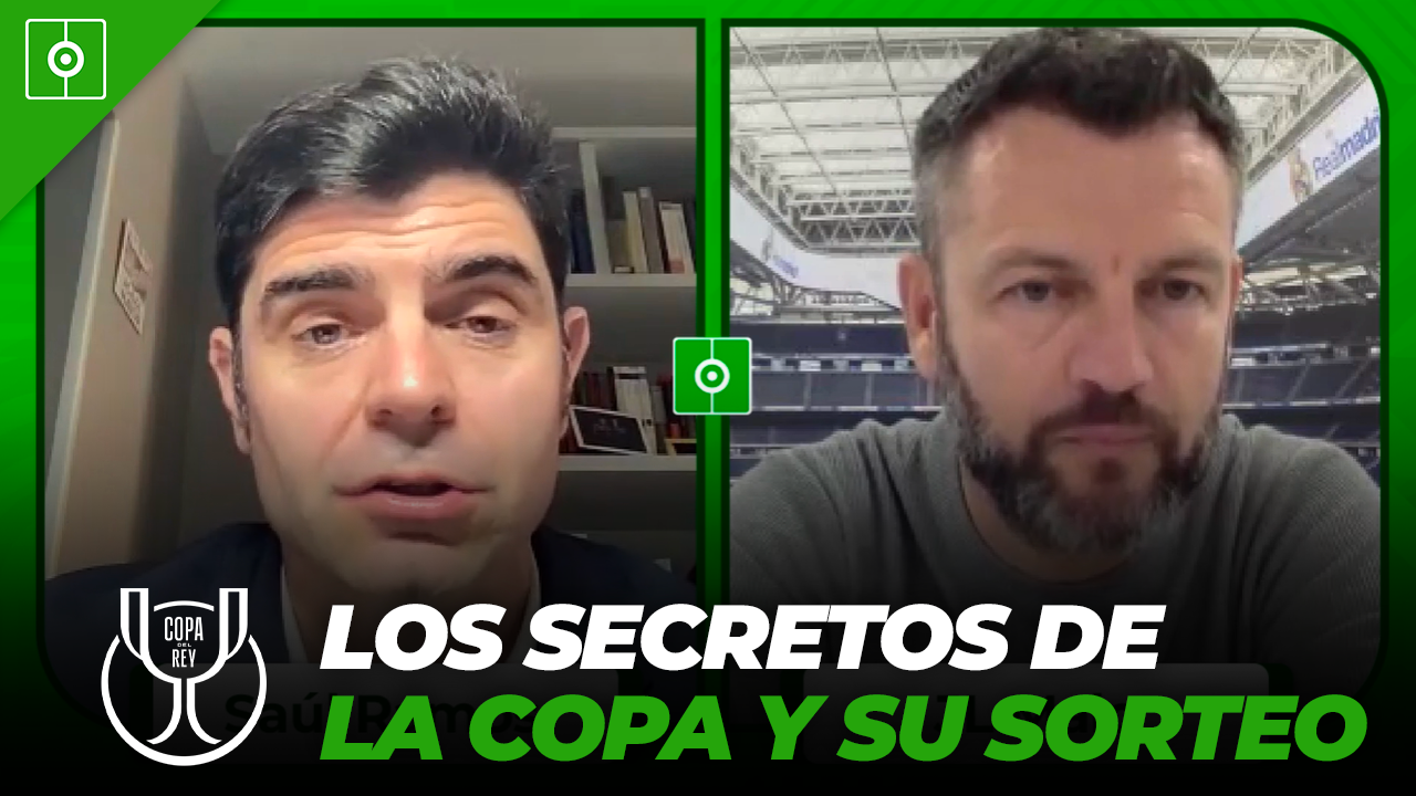 VÍDEO: los secretos del sorteo de la Copa del Rey