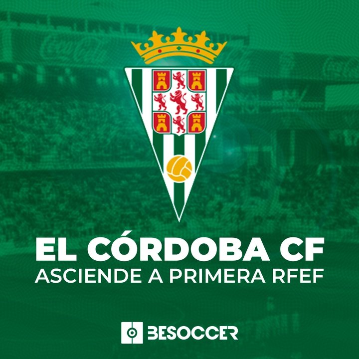 El Córdoba CF asciende a 1ª RFEF