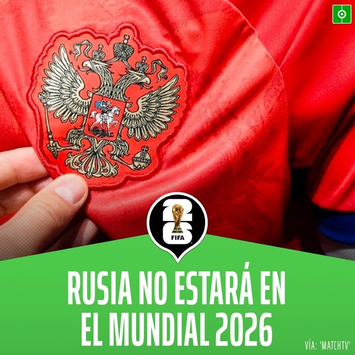 Rusia no estará en el Mundial 2026