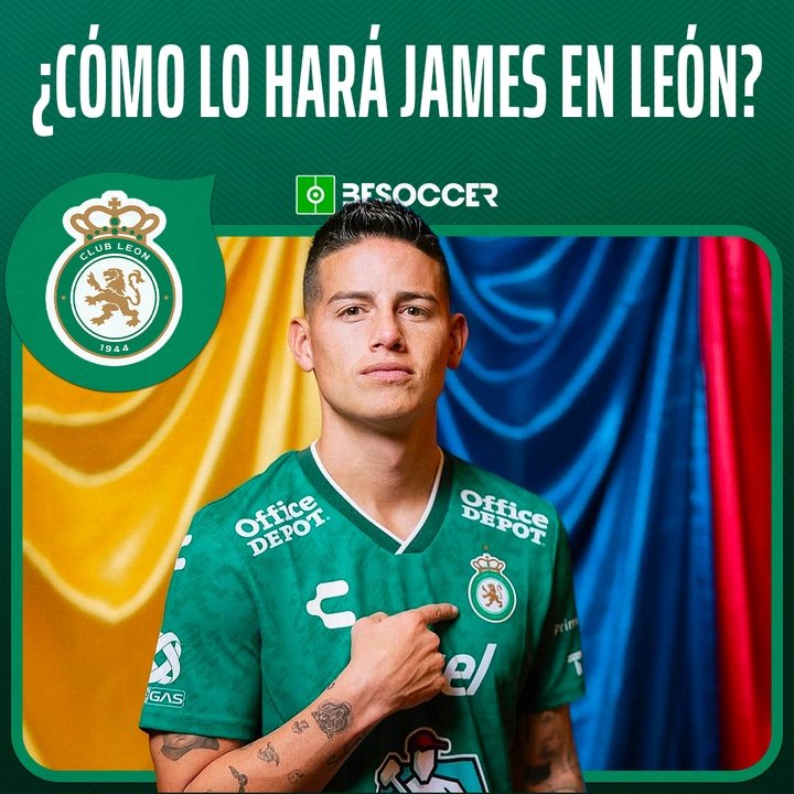 ¿Cómo lo hará James en León?