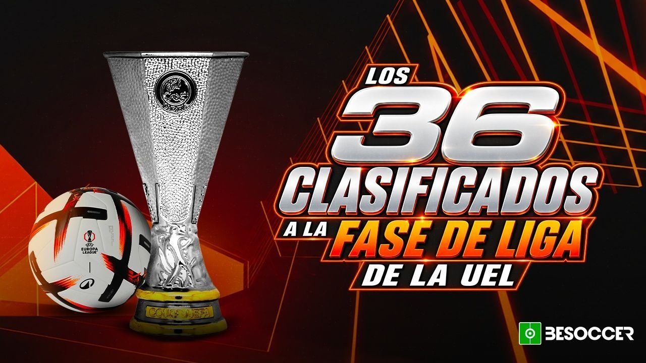 Europa League 2026-27: estos son los 36 clasificados y los bombos