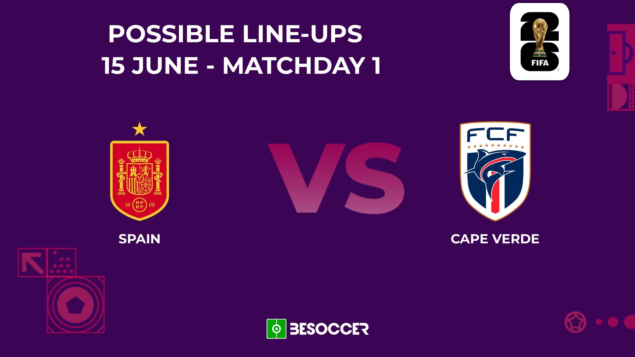 Possible lineups for Spain's World Cup opener against minnows Cape Verde