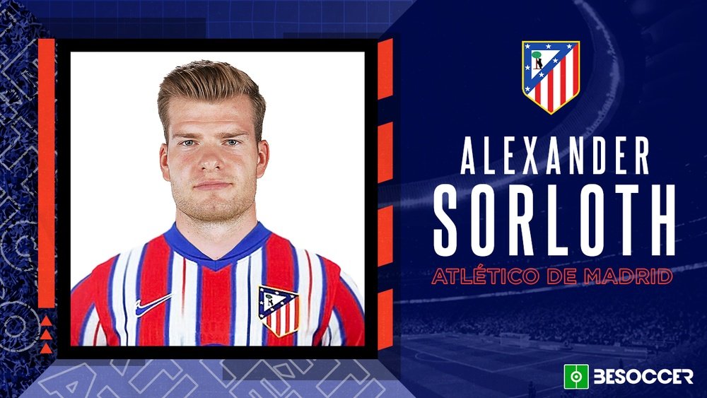 Sorloth is the new striker for Simeone. BeSoccer