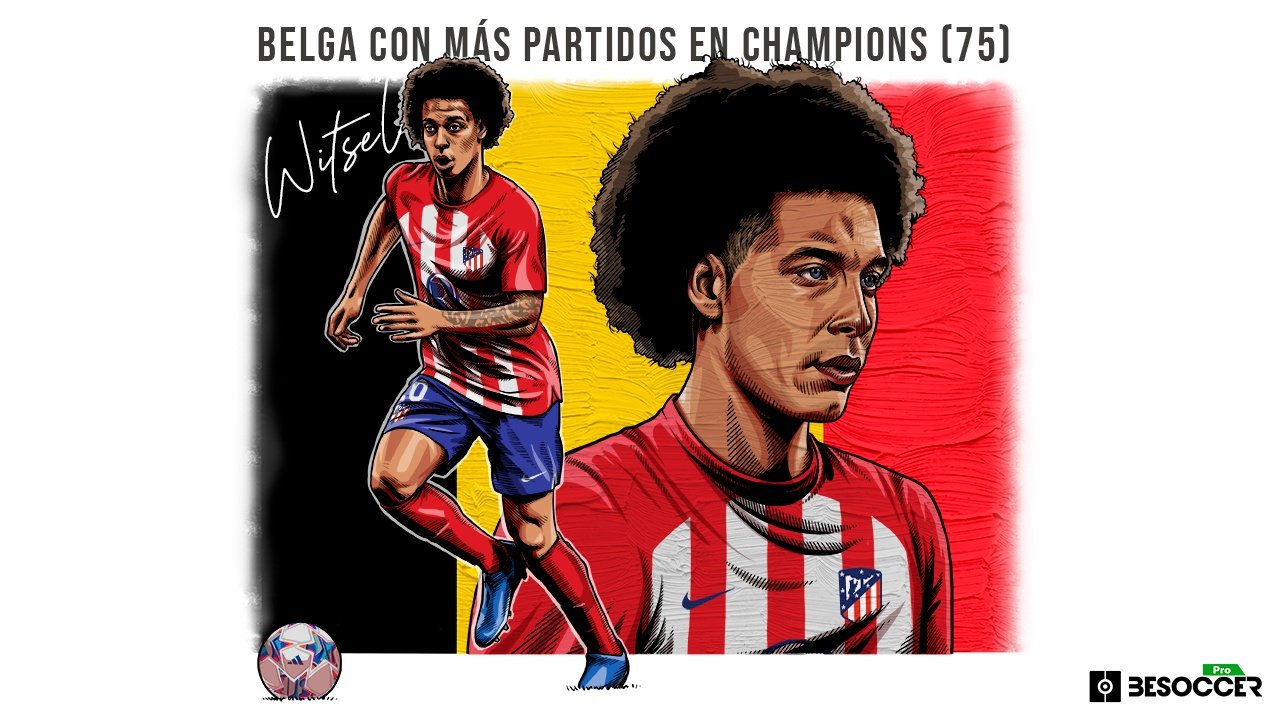 Una noche histórica para Witsel: ya es el belga con más partidos en Champions. BeSoccer Pro