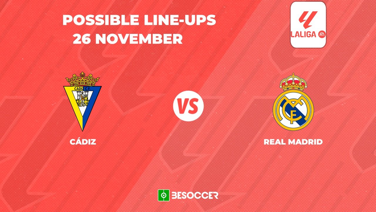 Cadiz v Real Madrid, La Liga 2023/2024, matchday 14, 26/11/2023, possible lineups. BeSoccer