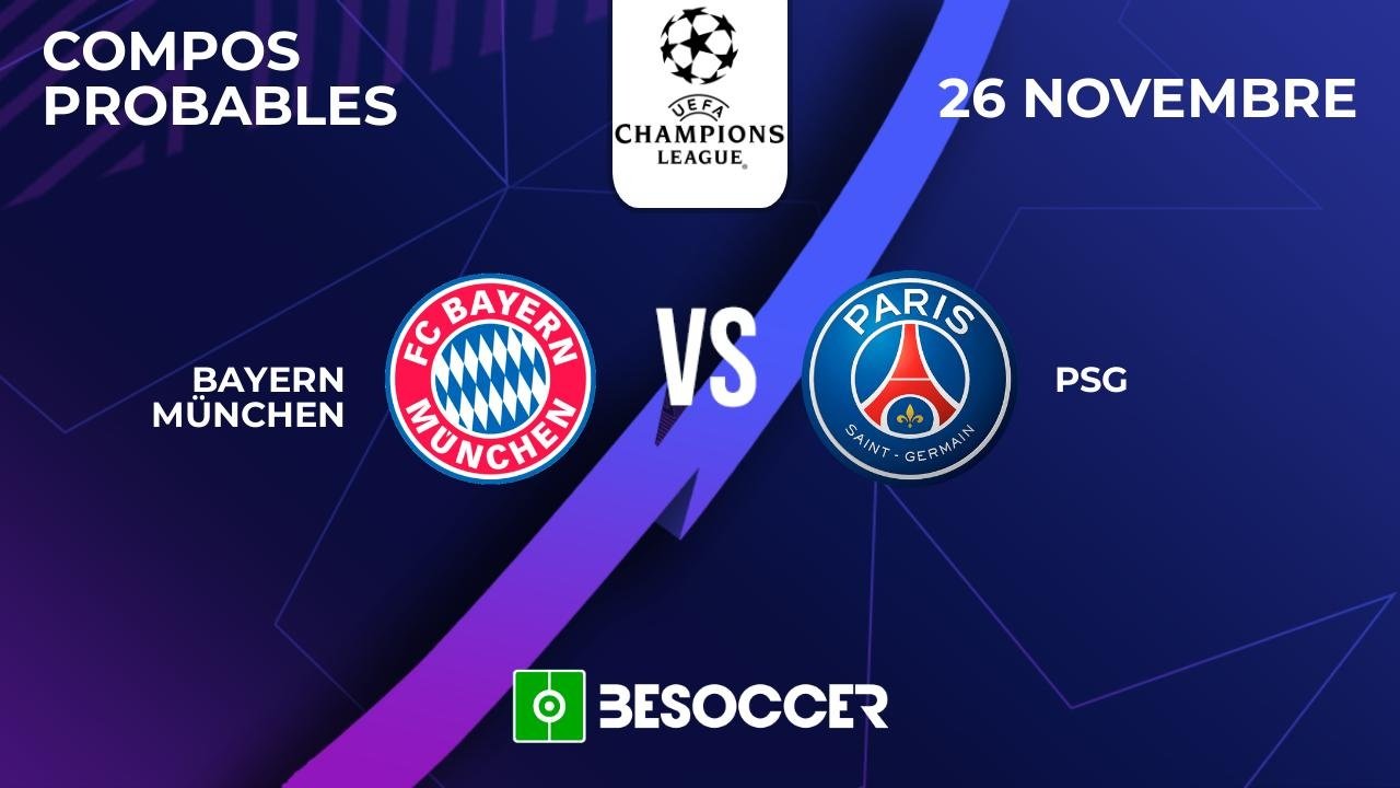 Compos Probables Bayern Münich / PSG