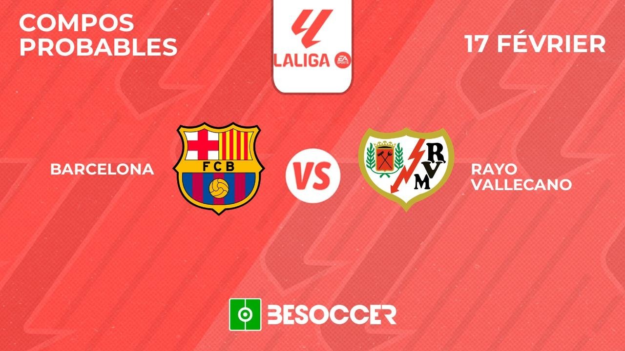 Compos probables FC Barcelone - Rayo Vallecano