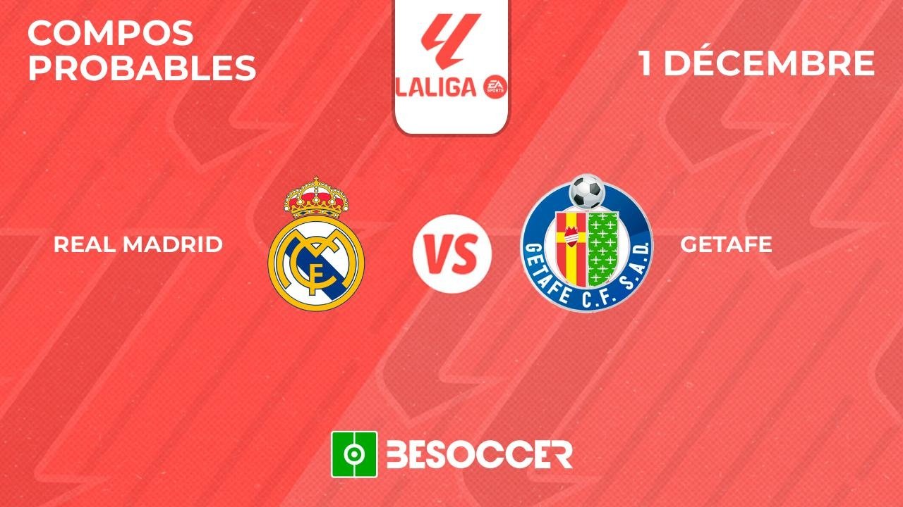 Compos Probables Real Madrid - Getafe