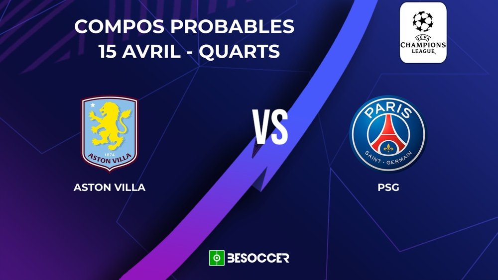 Compositions probables Aston Villa- PSG. BeSoccer