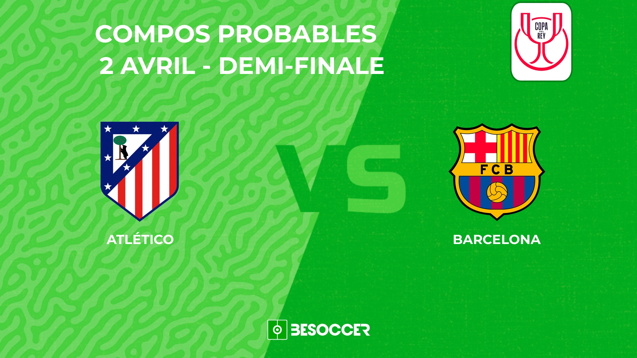 Compositions probables Atlético de Madrid - Barcelone. BeSoccer