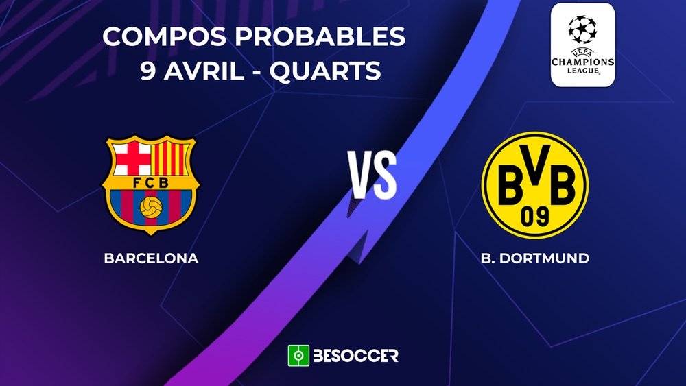 Compositions probables FC Barcelone-BVB Dortmund. BeSoccer