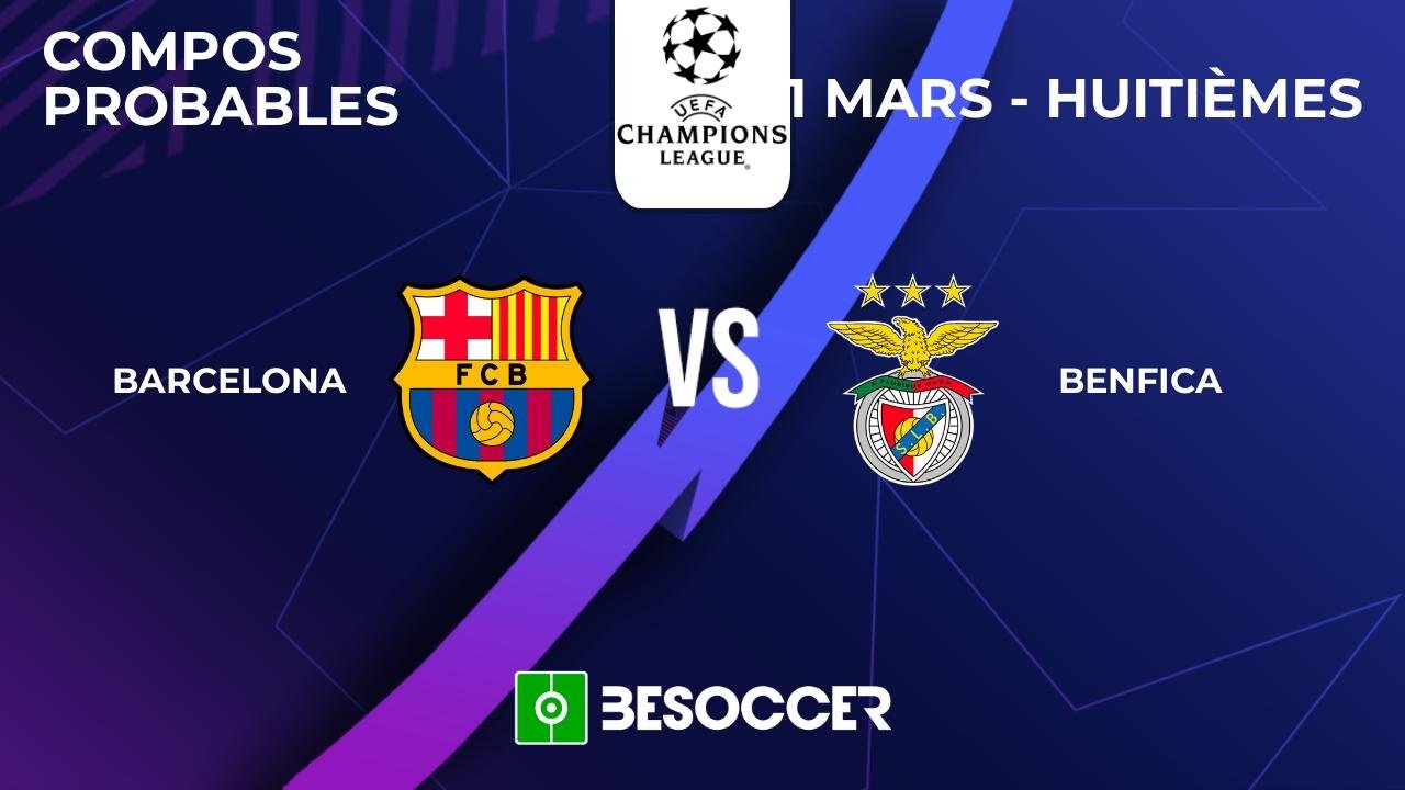 Compositions probables FC Barcelone - Benfica