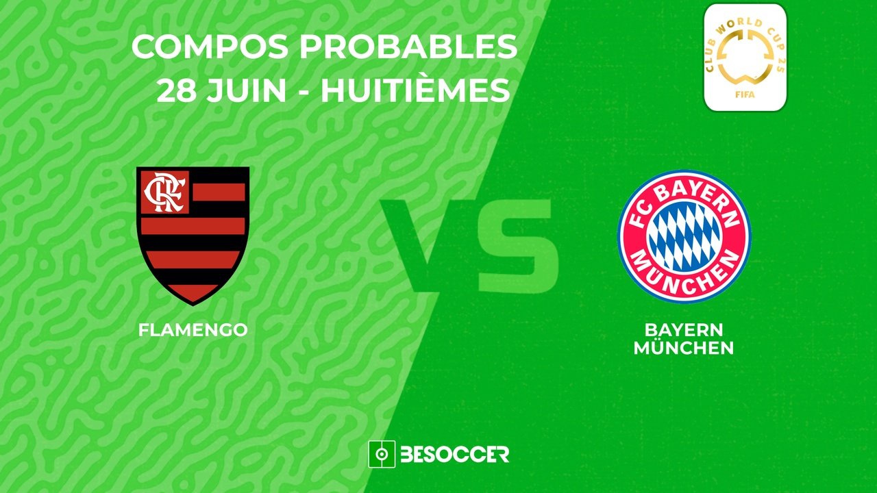 Compositions probables Flamengo - Bayern Munich. BeSoccer