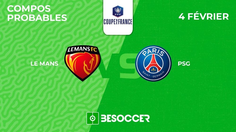 Compositions probables Le Mans - PSG. BeSoccer