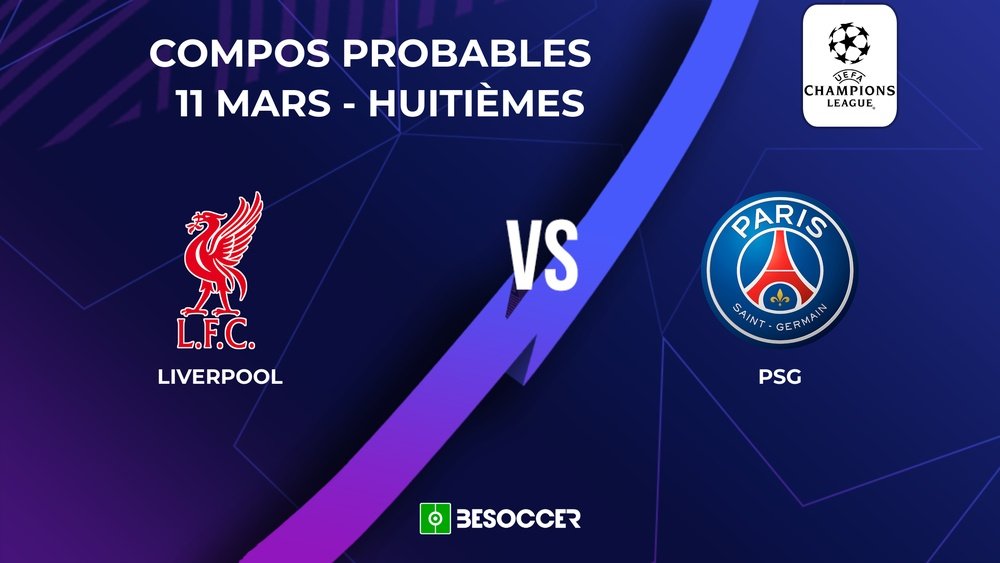Compositions probables Liverpool - PSG. BeSoccer