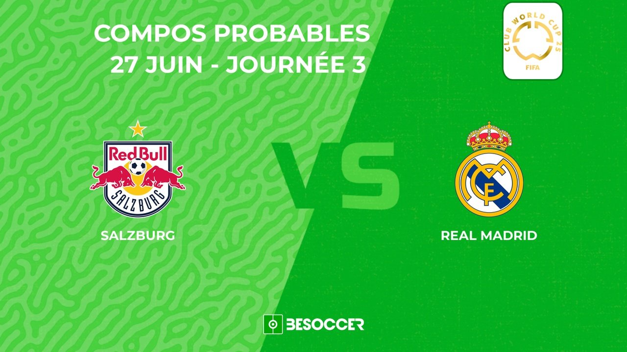 Compositions probables RB Salzbourg - Real Madrid. BeSoccer