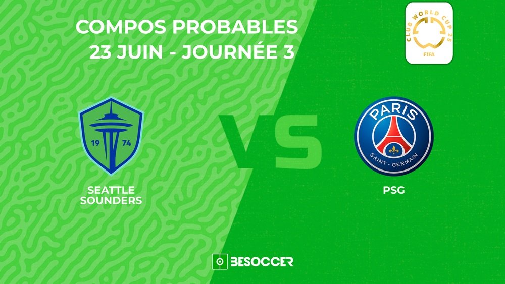 Compositions probables Seattle - PSG. BeSoccer