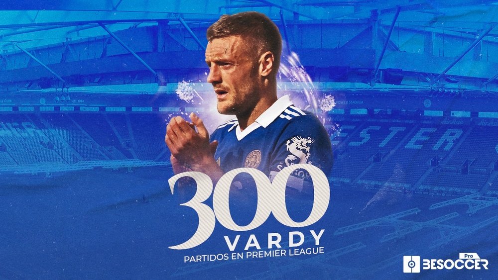 La leyenda de los 'foxes' ya es tricentenaria: 300 partidos de Premier para Vardy. BeSoccer Pro