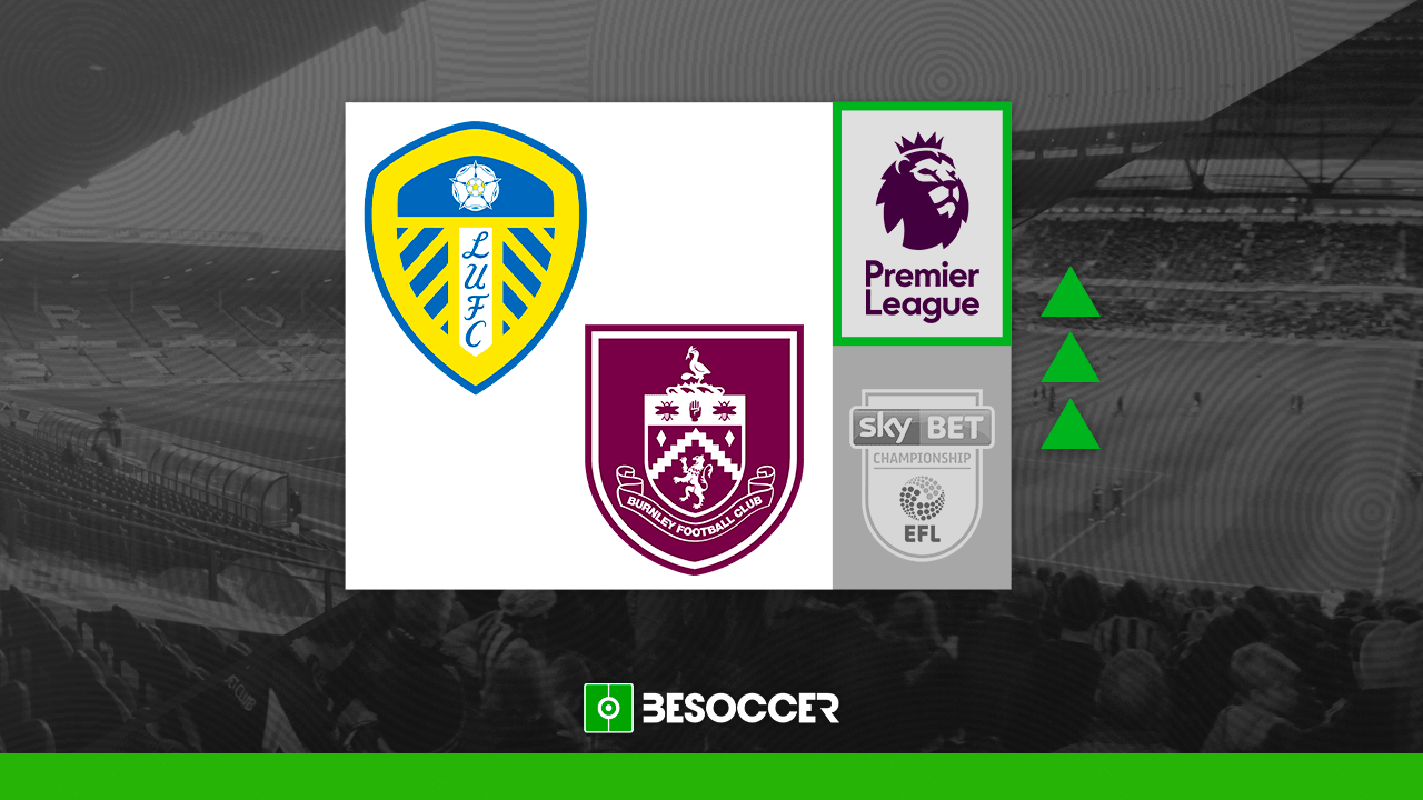El Leeds y el Burnley regresan a la Premier