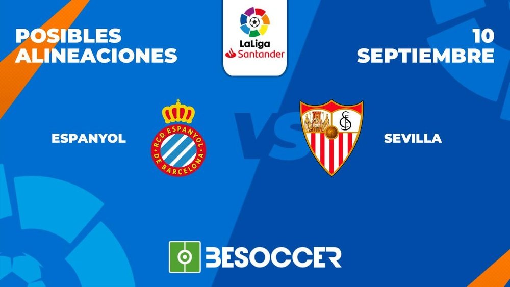 Posibles alineaciones del Espanyol vs Sevilla. BeSoccer