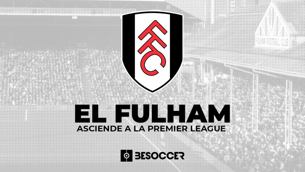 El Fulham vuelve a la Premier. BeSoccer