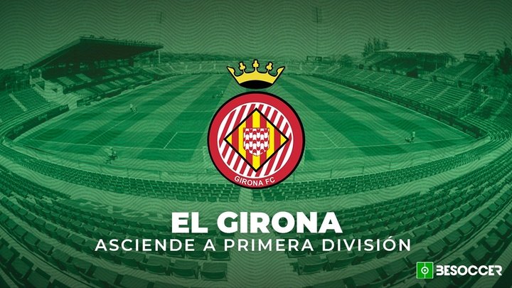 El Girona asciende a Primera. BeSoccer