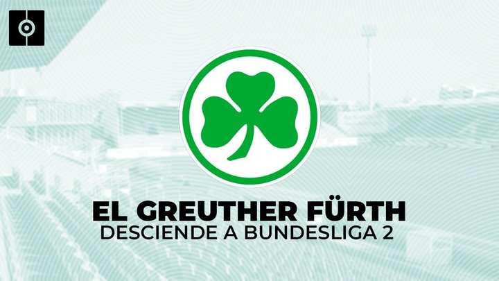 El Greuther Fürth, primer descendido de la Bundesliga