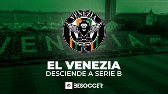 El Venezia desciende a la Serie B. BeSoccer