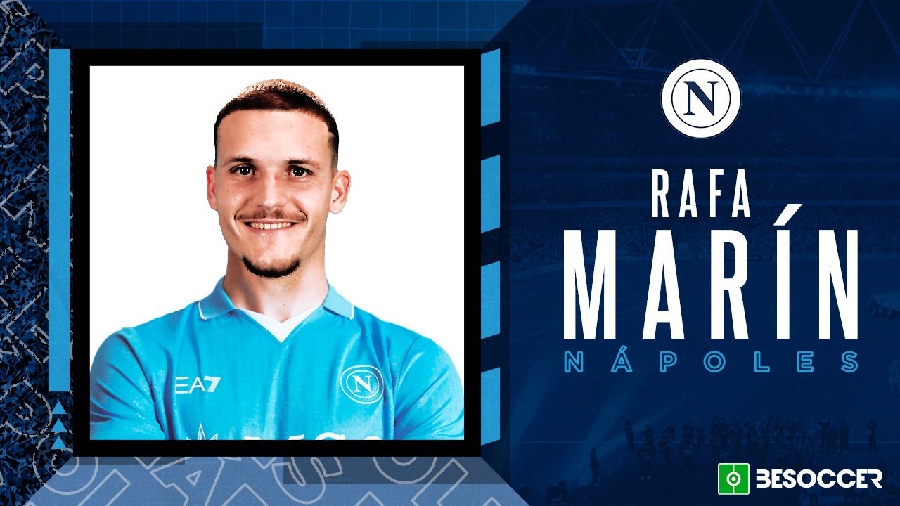 OFICIAL: Rafa Marín, novo jogador do Napoli