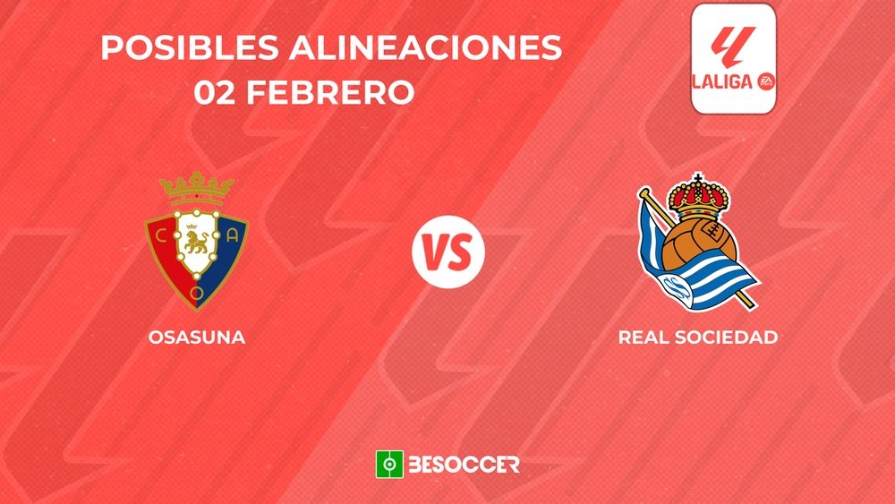 Posibles alineaciones del Osasuna vs Real Sociedad. BeSoccer