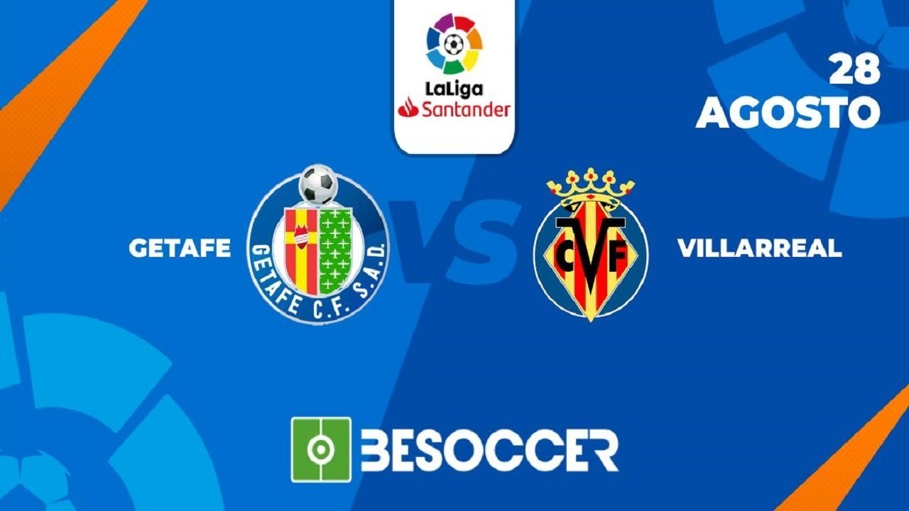 Posibles alineaciones del Getafe vs Villarreal. BeSoccer
