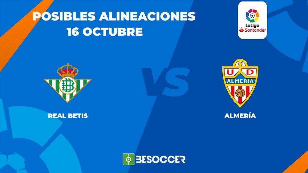 Posibles alineaciones del Betis vs Almería. BeSoccer