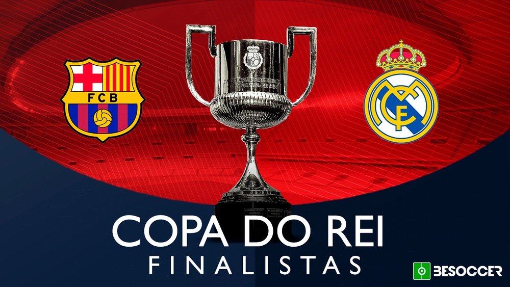 'El Clasico': Barça e Madrid definem a final da Copa do Rei. Besoccer