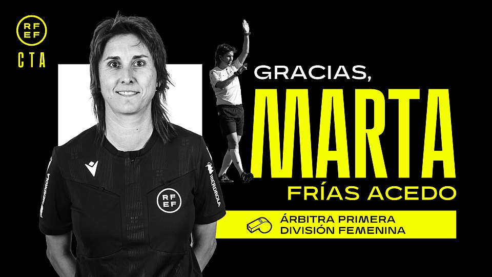 Se retira una pionera Marta Frías Acedo deja el arbitraje tras 21 años