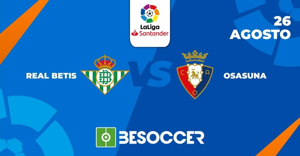 Posibles alineaciones del Betis vs Osasuna