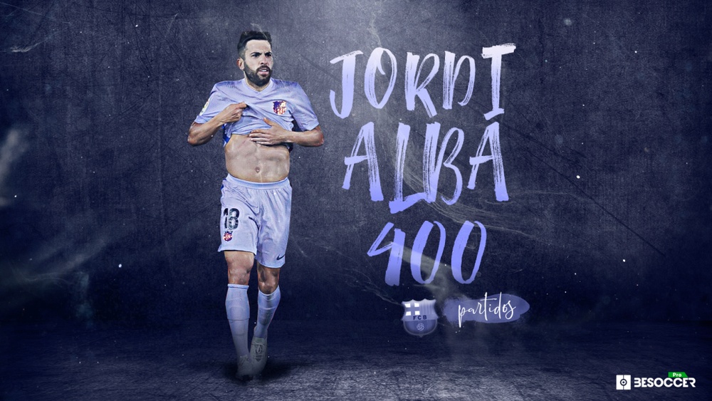 Cuatro centenas para Jordi Alba con la elástica del Barça. BeSoccer Pro