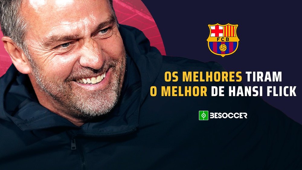 Os melhores tiram o melhor de Hansi Flick. Besoccer