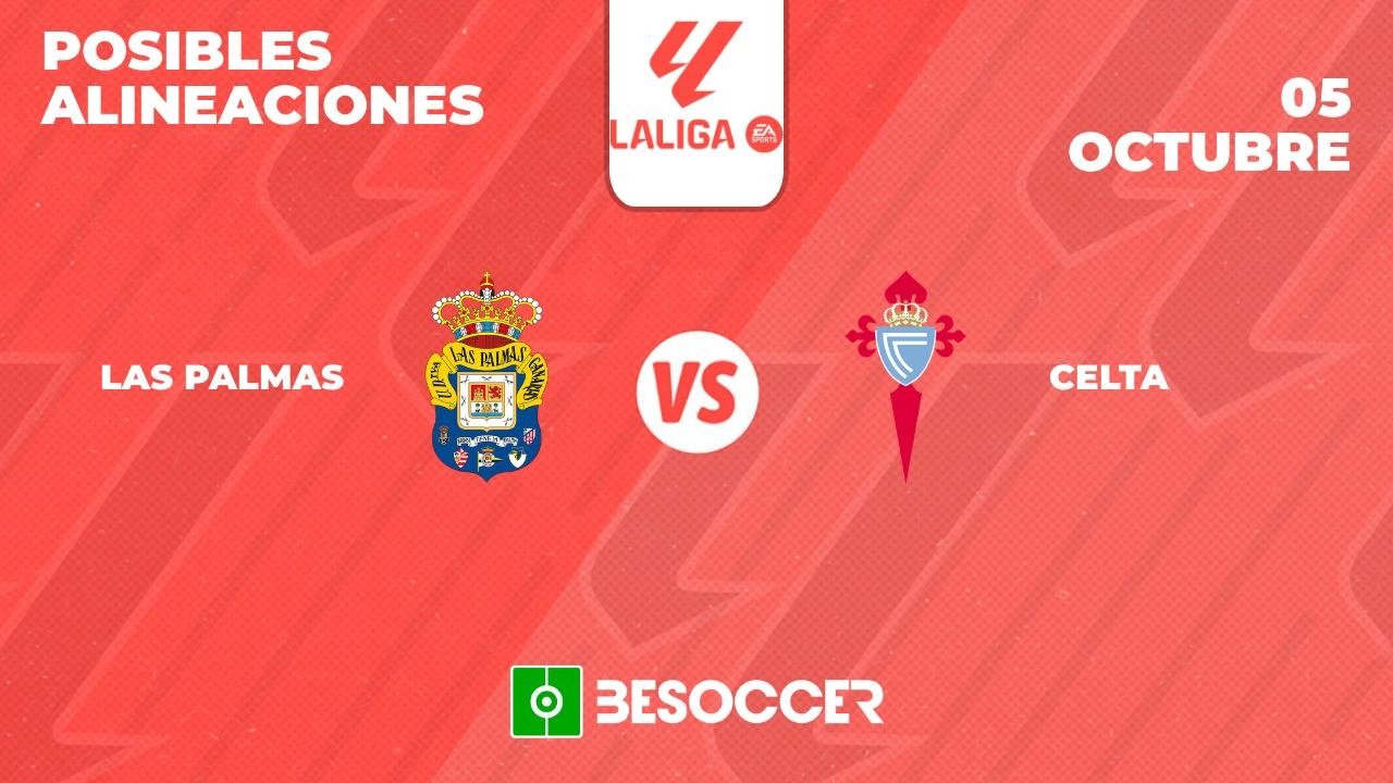 Posibles alineaciones de Las Palmas-Celta de la Primera División 2024-25. BeSoccer