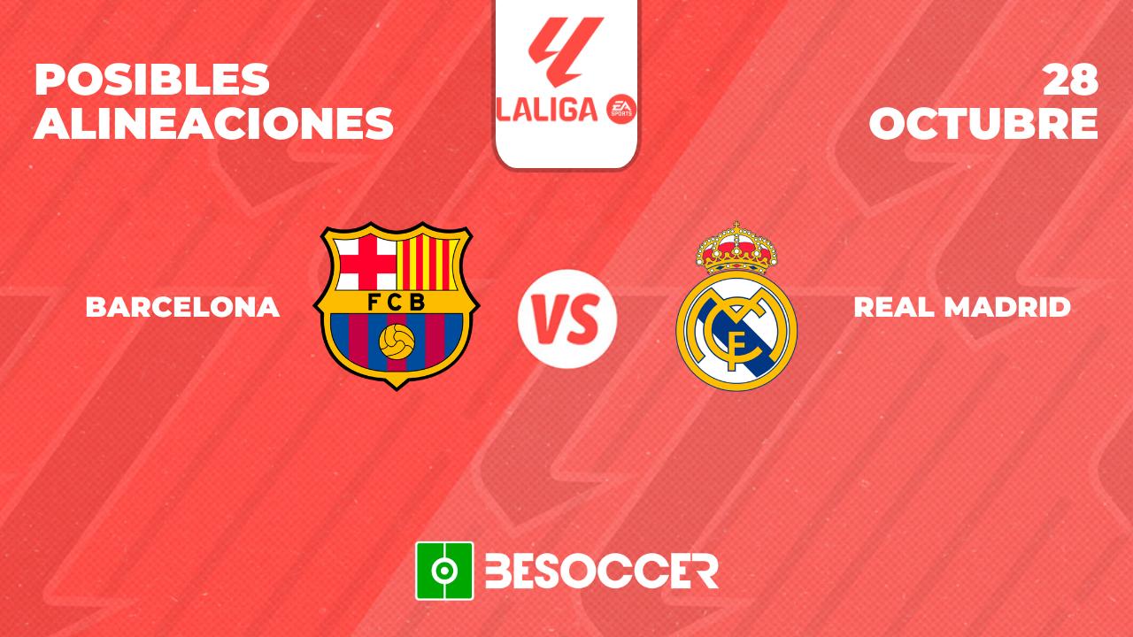 Alineaciones de real madrid contra fc barcelona convocados