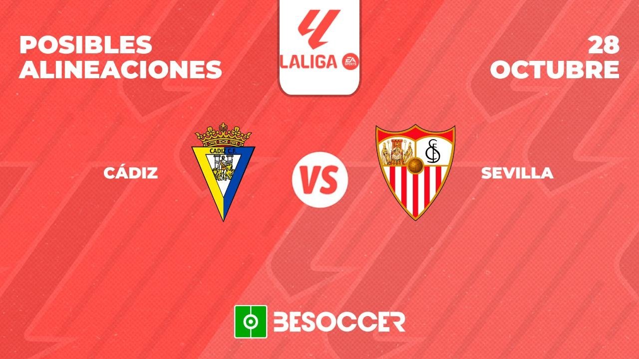 Posibles alineaciones del Cádiz vs Sevilla