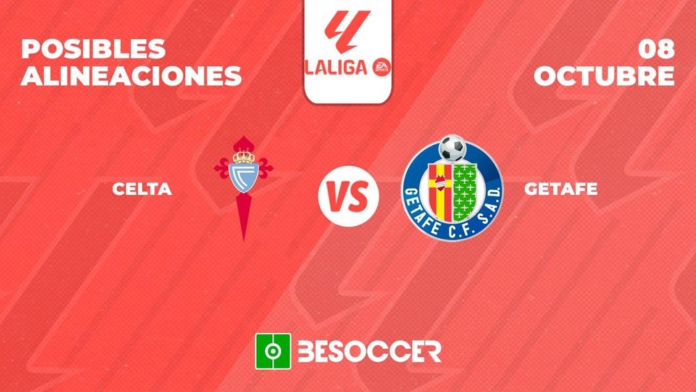 Posibles alineaciones del Celta-Getafe de la Primera División 2023-24. BeSoccer