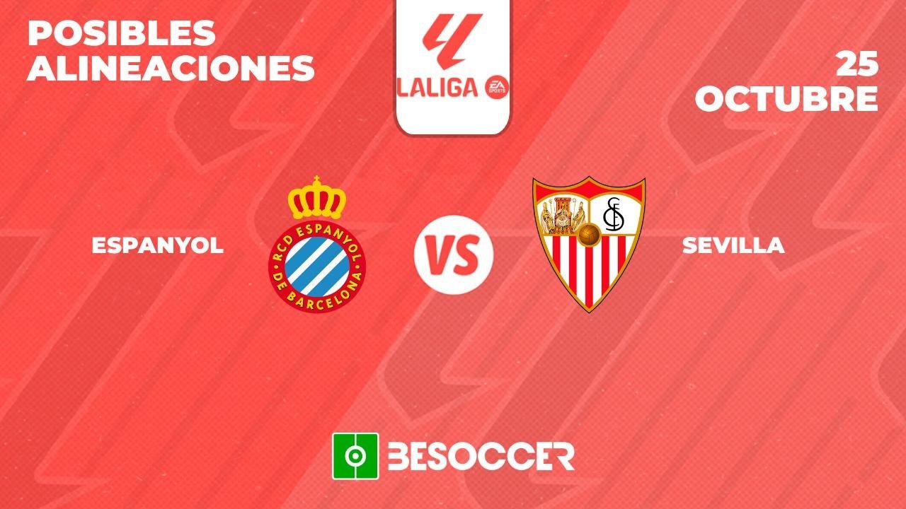 Posibles alineaciones del Espanyol-Sevilla de la Primera División 2024-25. BeSoccer