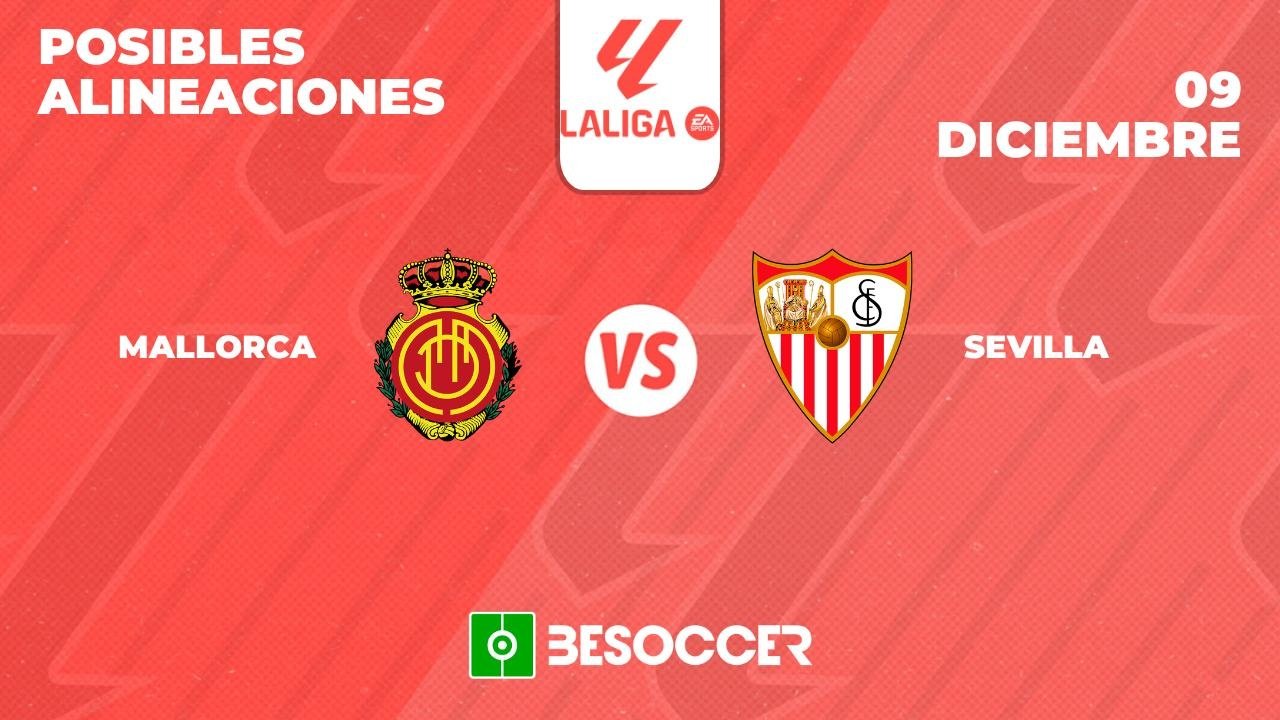 Sevilla fc vs rcd mallorca lineups