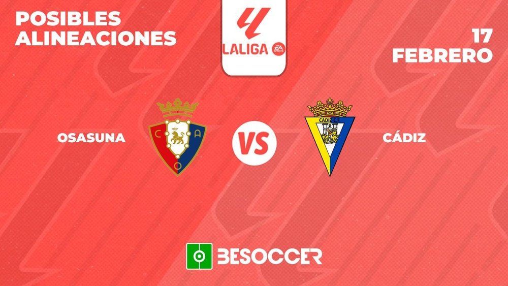 Posibles alineaciones del Osasuna-Cádiz de la Primera División 2023-24. BeSoccer