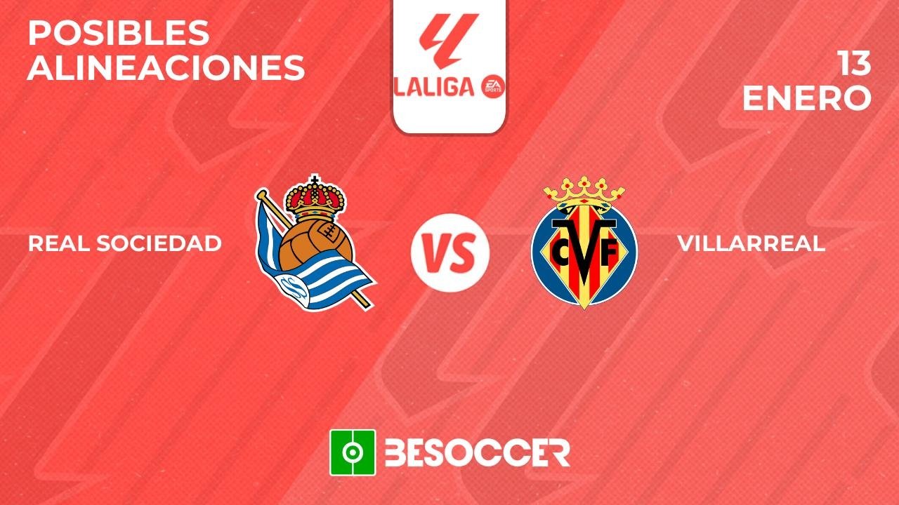 Posibles alineaciones del Real Sociedad-Villarreal de la Primera División 2024-25. BeSoccer