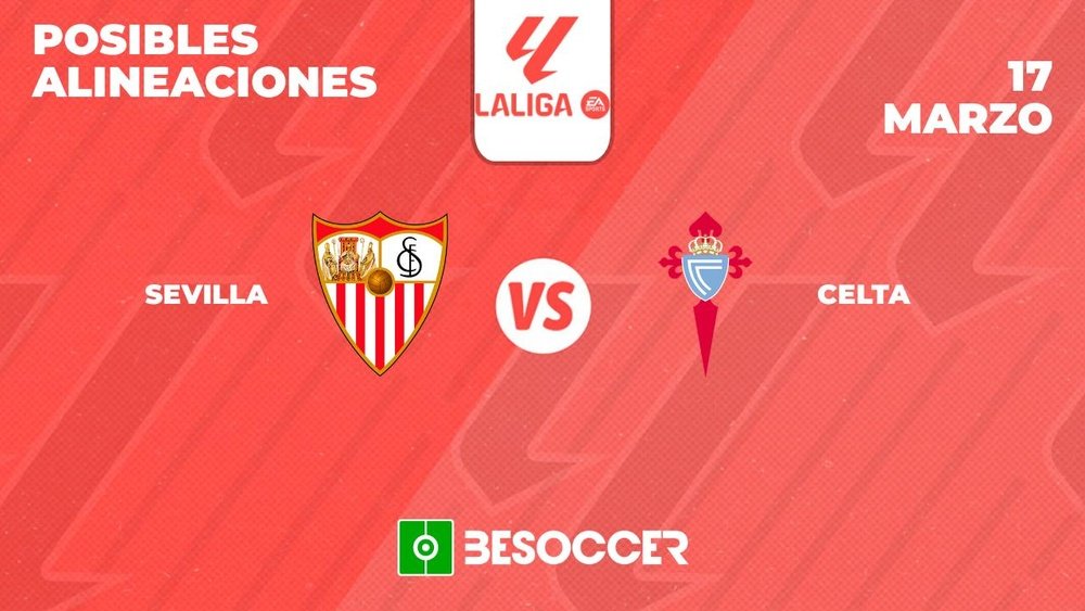Posibles alineaciones del Sevilla-Celta de la Primera División 2023-24. BeSoccer