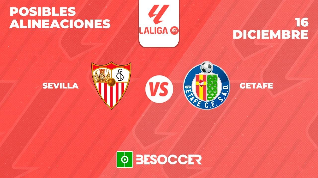 Alineaciones de getafe cf contra sevilla fc