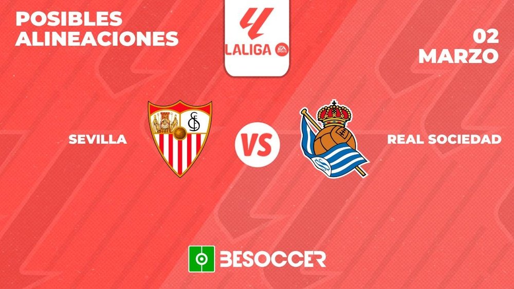 Posibles alineaciones del Sevilla vs Real Sociedad