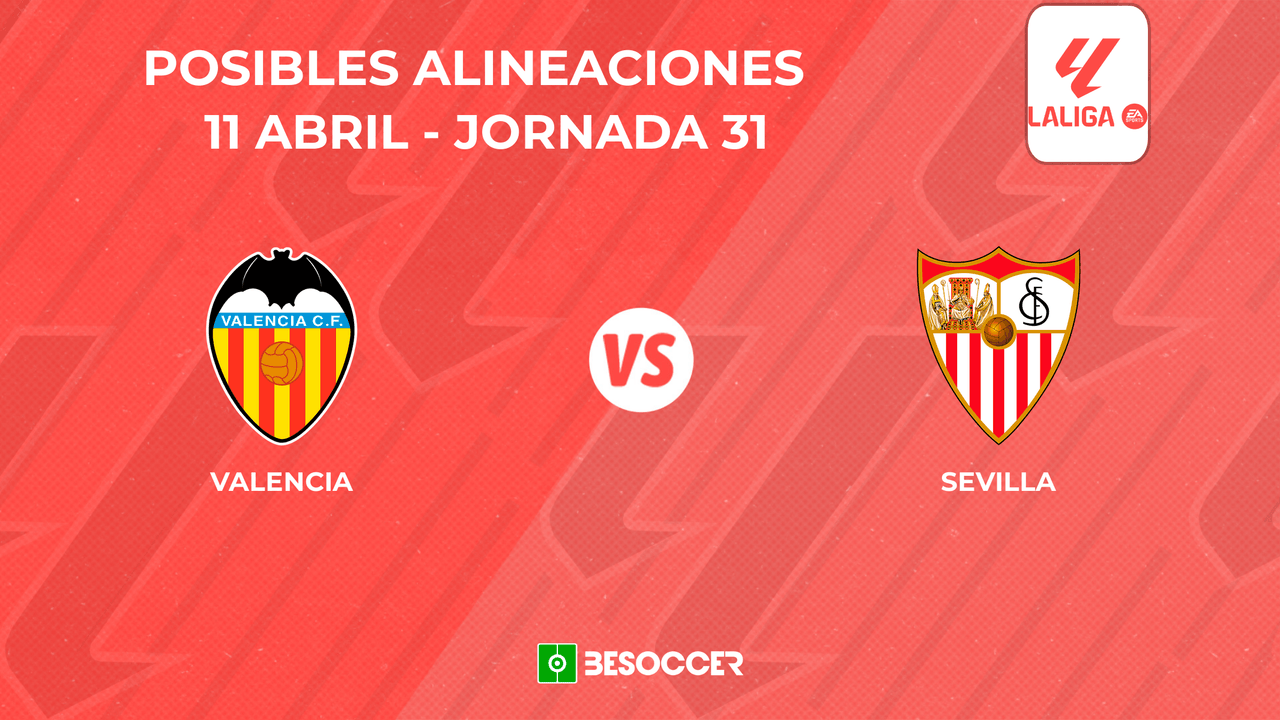 Posibles onces Valencia vs Sevilla