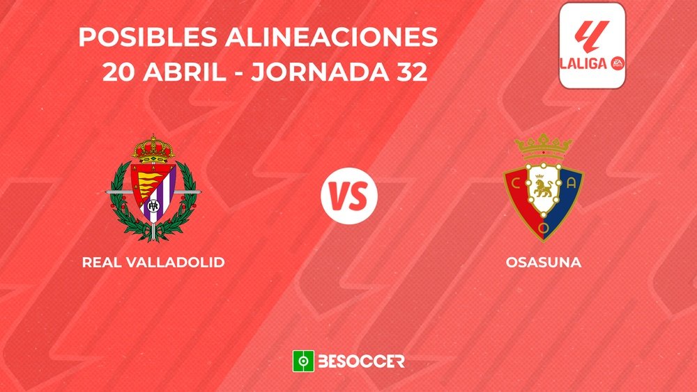 Posibles onces del Valladolid vs. Osasuna. BeSoccer
